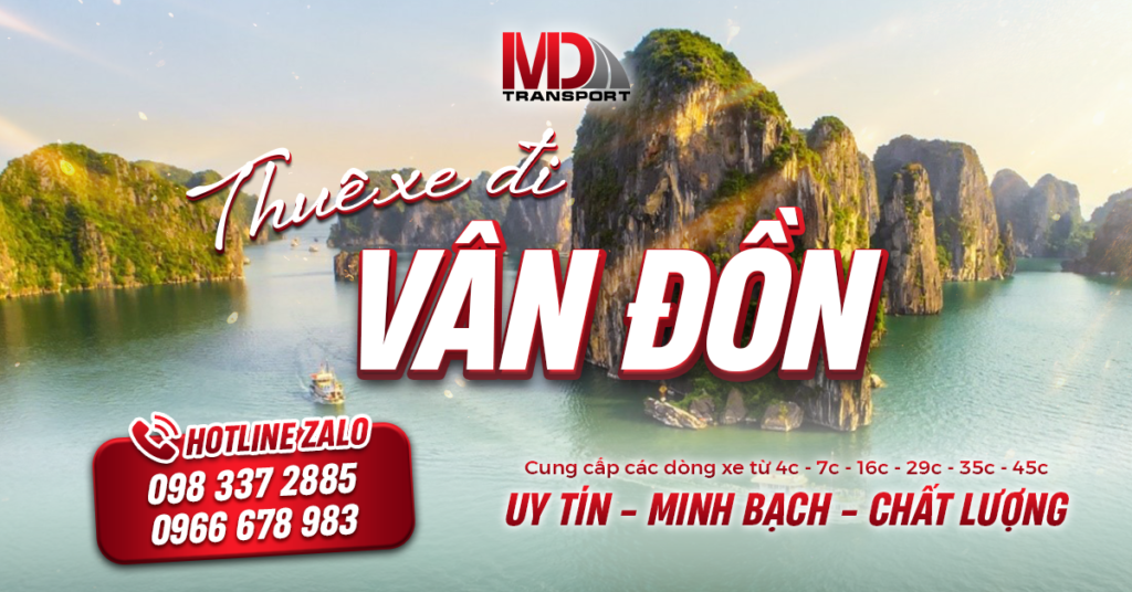 Dịch Vụ Thuê Xe Du Lịch Đi Vân Đồn Trọn Gói Uy Tín, Giá Tốt 1 Thuê xe du lịch đi Vân Đồn trọn gói trọn lịch trình - Minh Đức